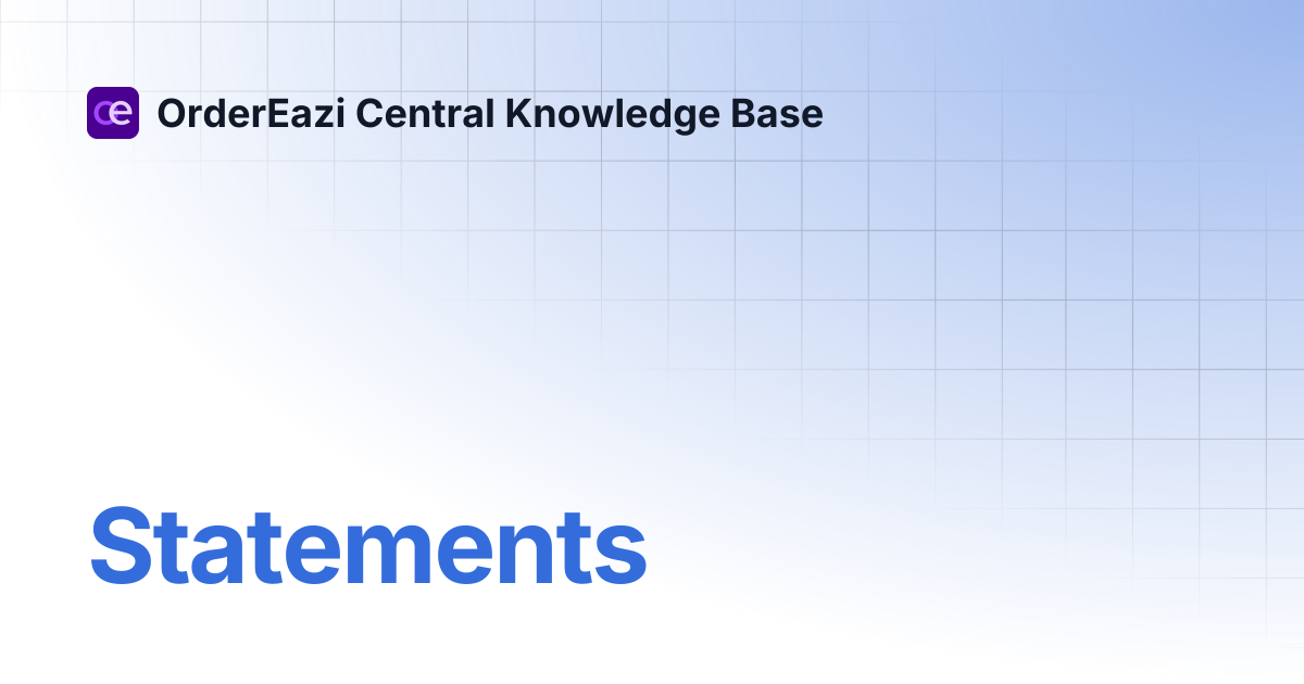 Statements | OrderEazi Central Knowledge Base